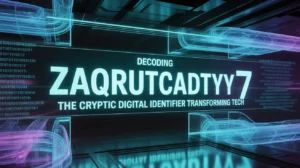 Decoding Zaqrutcadty7: The Cryptic Digital Identifier Transforming Tech